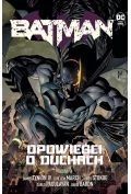 Opowieści o duchach. Batman. Tom 3