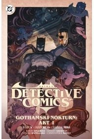 Gothamski Nokturn: Akt I. Batman Detective Comics. Tom 2