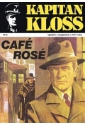 Cafe Rose. Kapitan Kloss. Tom 8