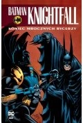 Koniec Mrocznych Rycerzy. Batman Knightfall. Tom 4