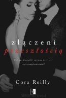 Złączeni przeszłością - Cora Reilly ⚫ DARMOWA DOSTAWA od 299zł ⚫ DYSKRETNA PRZESYŁKA 24H Z POLSKI ⚫