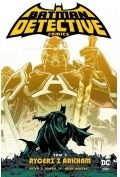 Rycerz z Arkham. Batman Detective Comics. Tom 2