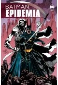 Batman Epidemia. Batman