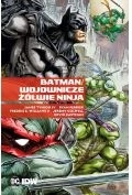 Batman. Wojownicze Żółwie Ninja