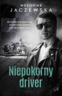 Niepokorny driver - Weronika Jaczewska ⚫ DARMOWA DOSTAWA od 299zł ⚫ DYSKRETNA PRZESYŁKA 24H Z POLSKI ⚫