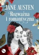 Rozważna i romantyczna - Jane Austen ⚫ DARMOWA DOSTAWA od 299zł ⚫ DYSKRETNA PRZESYŁKA 24H Z POLSKI ⚫